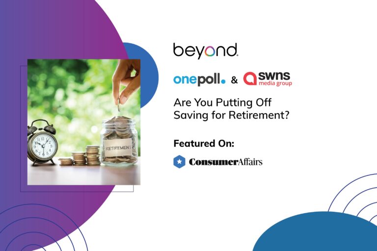 ConsumerAffairs: “Are You Putting Off Saving for Retirement?”