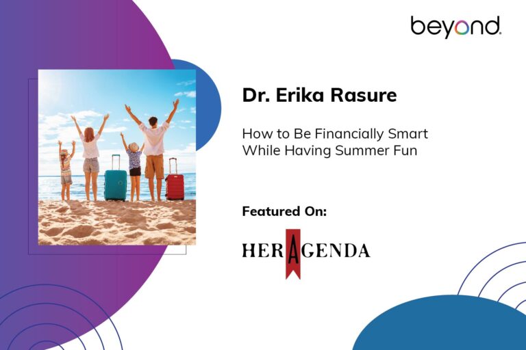 Dr. Erika Speaks to Women’s Wellness Publication on Summer Budget